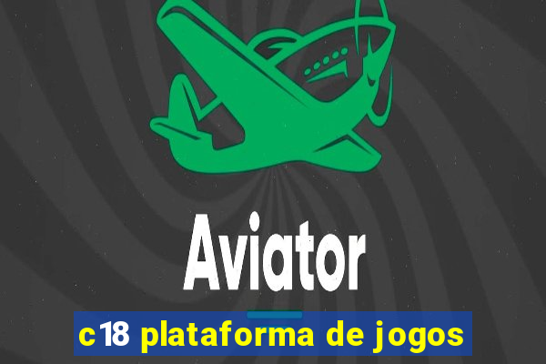 c18 plataforma de jogos